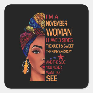 Birthday Gifts I'm A November Woman Square Sticker