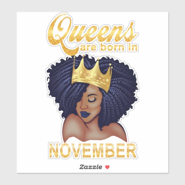 Birthday Gifts | Queens Are Born In November (Sheet)