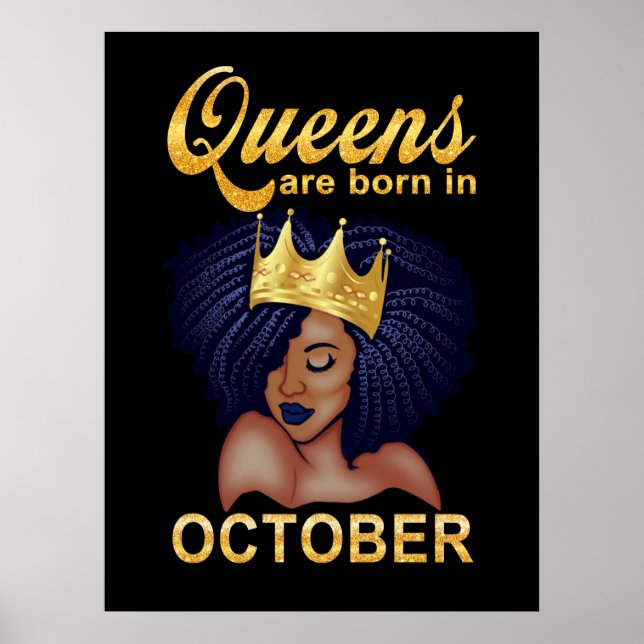 Birthday Gifts | Queens Are Born In October Poster (Front)