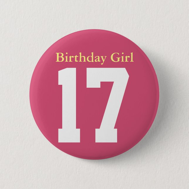 Birthday Girl 17th Birthday 6 Cm Round Badge (Front)