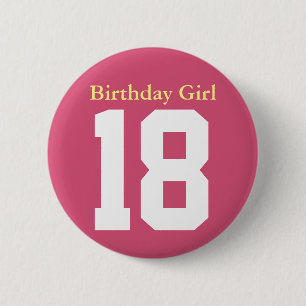 Birthday Girl 18 6 Cm Round Badge