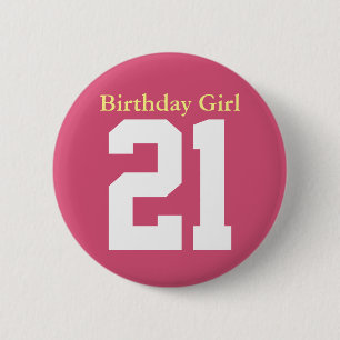 Birthday Girl 21 6 Cm Round Badge