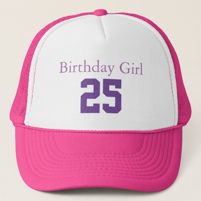 Birthday Girl 25 Trucker Hat (Front)