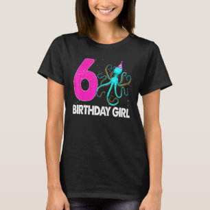 Birthday Girl 6 Octopus Love T-Shirt