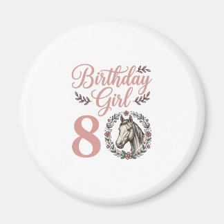 Birthday Girl 8 Horse Floral Vintage Shirt Design Magnet