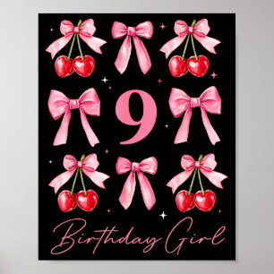 Birthday Girl 9th Birthday Cherry Coquette Bow 9 Y Poster