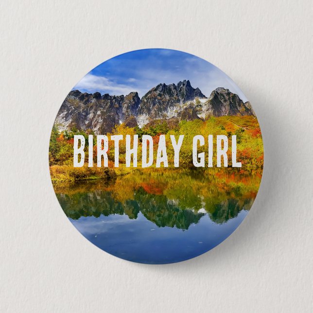 Birthday Girl Beautiful Country Mountains 6 Cm Round Badge (Front)