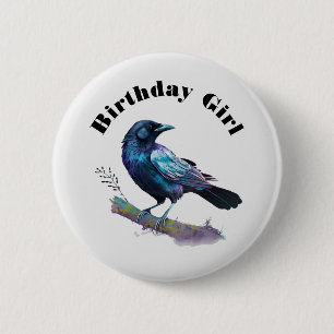 Birthday Girl - Beautiful Raven on a Tree Branch 6 Cm Round Badge