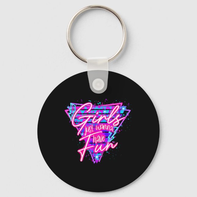 Birthday Girl Birthday Party Girls Just Wanna Have Key Ring (Front)