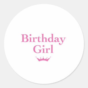 Birthday Girl Classic Round Sticker