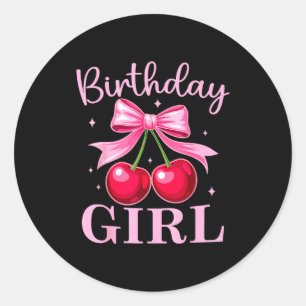 Birthday Girl Coquette Bow Cherry Birthday Girls W Classic Round Sticker