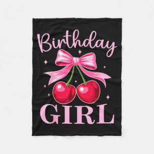 Birthday Girl Coquette Bow Cherry Birthday Girls W Fleece Blanket