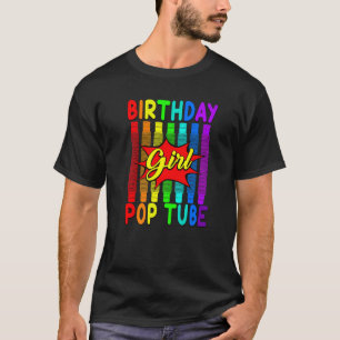 Birthday Girl Fidget Toys Pop Tube T-Shirt