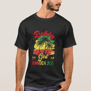 Birthday Girl Jamaica 2025 30Th 50Th Party Vacatio T-Shirt