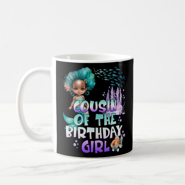 Birthday Girl Mermaid Cousin Of The Birthday Girl  Coffee Mug (Left)