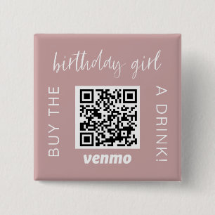 Birthday Girl QR Code Buy A Drink With Venmo Girly 15 Cm Square Badge