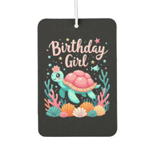 Birthday Girl Sea Turtle Theme Birthday Party Ocea Car Air Freshener