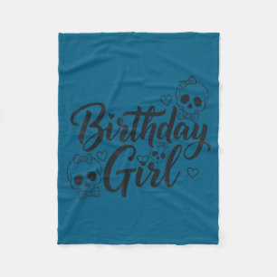 Birthday Girl Skull Skeleton Lover Cute Funny Kawa Fleece Blanket