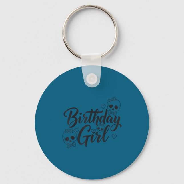 Birthday Girl Skull Skeleton Lover Cute Funny Kawa Key Ring (Front)