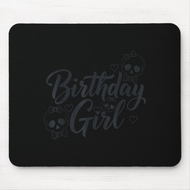Birthday Girl Skull Skeleton Lover Cute Funny Kawa Mouse Mat (Front)