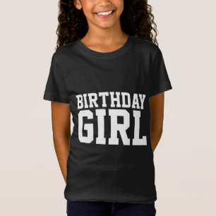 BIRTHDAY GIRL T-SHIRTS TEES