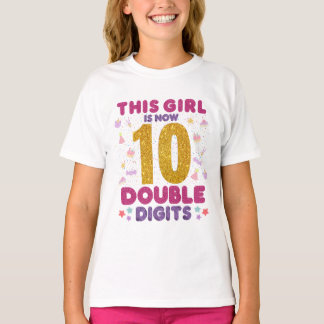 Birthday Girl This Girl is Now 10 Double Digits T-Shirt