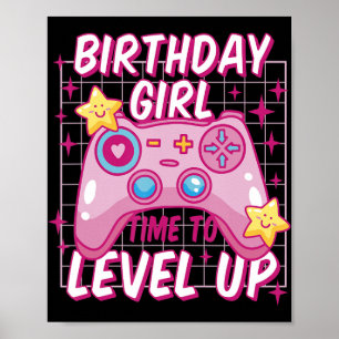 Birthday Girl Time to Level Up Video Game Birthday Poster