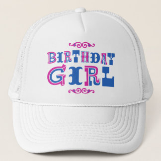Birthday Girl Trucker Hat