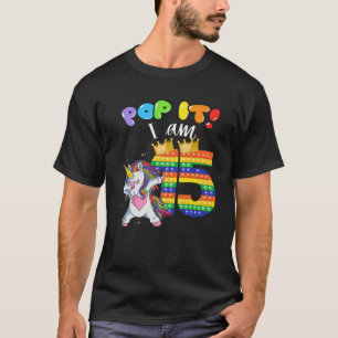 Birthday Girls Dabbing Unicorn Pop It I Am 15 Year T-Shirt
