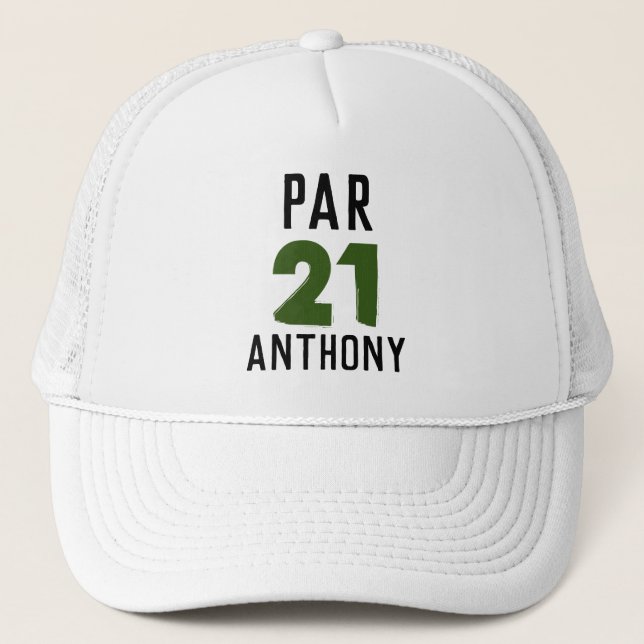 Birthday Golfer Funny 21th happy Par Trucker Hat (Front)