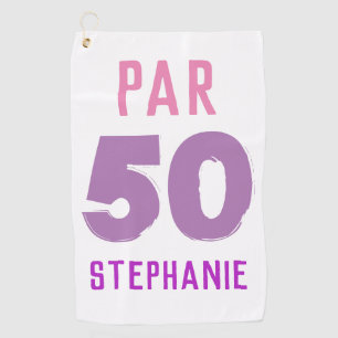 Birthday Golfer Funny 50th happy Par For her Golf Towel