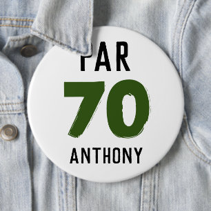 Birthday Golfer Funny 70th happy Dad Par 6 Cm Round Badge
