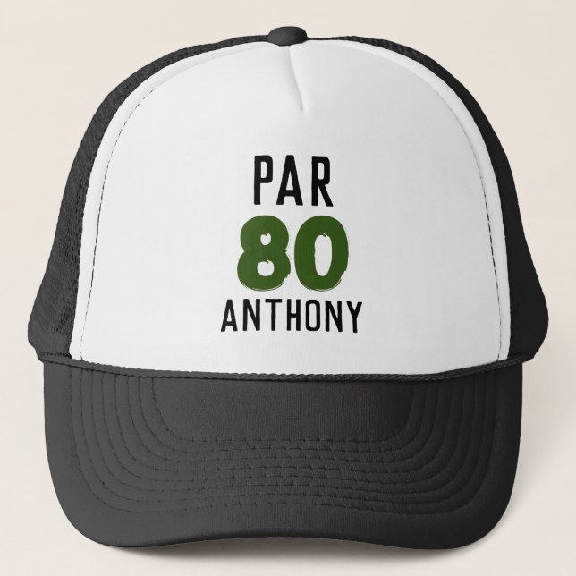 Birthday Golfer Funny 80th happy Dad Par Trucker Hat (Front)