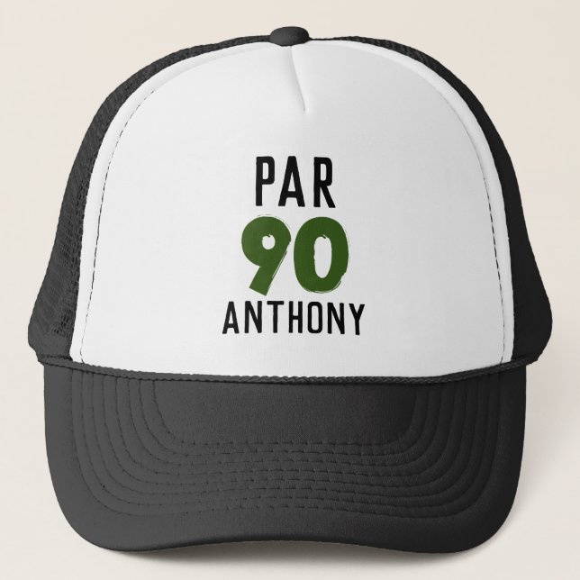 Birthday Golfer Funny 90th happy Dad Par Trucker Hat (Front)