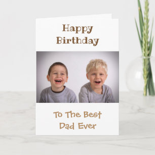 Birthday Greatest Best Dad Ever Kids Photo Card
