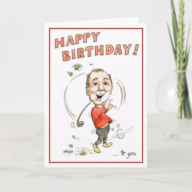 Birthday greeting card for golfing man! (Front)