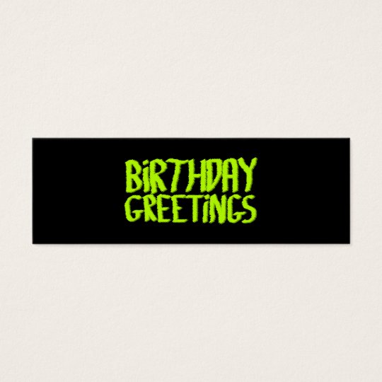 Birthday Greetings. Green and Black. Custom Mini Business Card