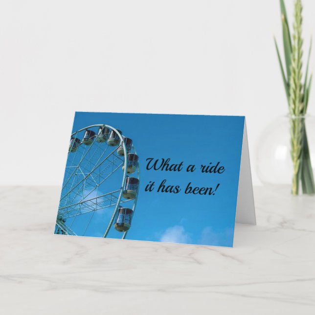 BIRTHDAY GREETINGS "WHAT A RIDE IT HAS BEEN" CARD (Front)