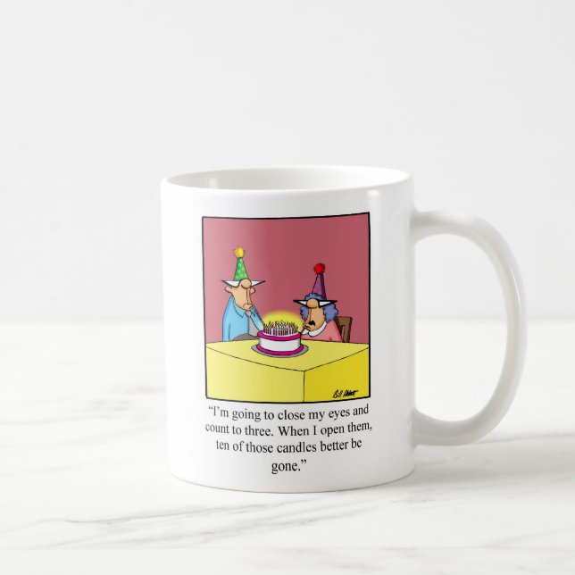 Birthday Humour Mug For Her (Right)