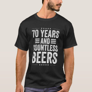 Birthday Husband Coworker 70 Years And Countless B T-Shirt