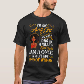 Birthday In April Girl  Birthday Black Girl T-Shirt