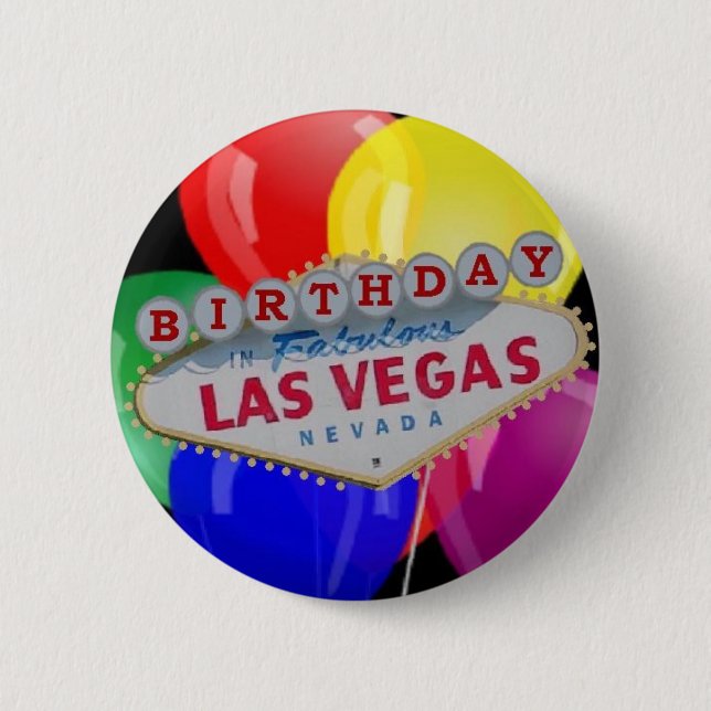 Birthday IN Fabulous Las Vegas Button - Balloons (Front)