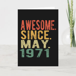 Birthday In May Awesome since 1971 Card
