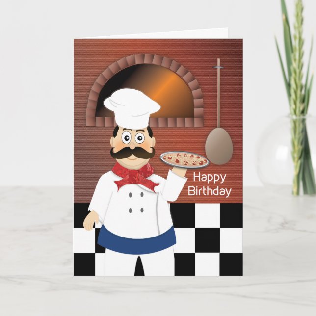 Birthday, Italian Chef Baking Pizza in Hot Oven Ca Card (Front)