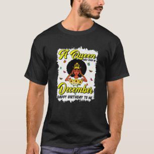 Birthday Junenth Queen Born In December Girls Wome T-Shirt