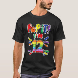 Birthday Kids Pop It I Am 12 Years Old 12th Birthd T-Shirt