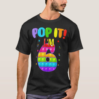 Birthday Kids Pop It I Am 6 Years Old 6th Birthday T-Shirt