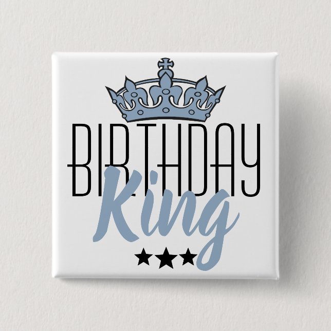 Birthday King and Blue Crown 15 Cm Square Badge (Front)
