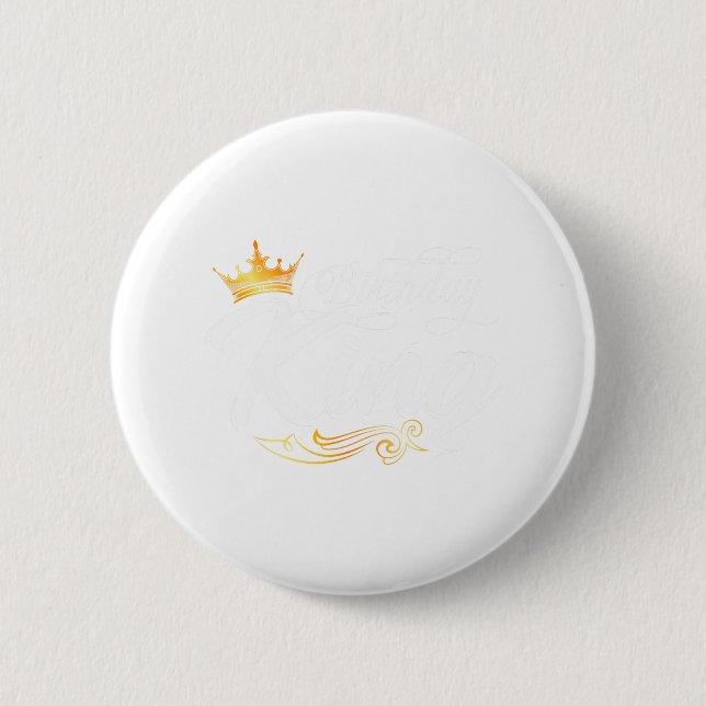 Birthday King Dad Daddy Father Fathers Day  6 Cm Round Badge (Front)