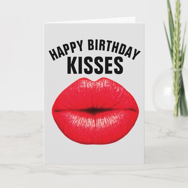 BIRTHDAY KISSES FOR HIM GREETING CARDS (Front)